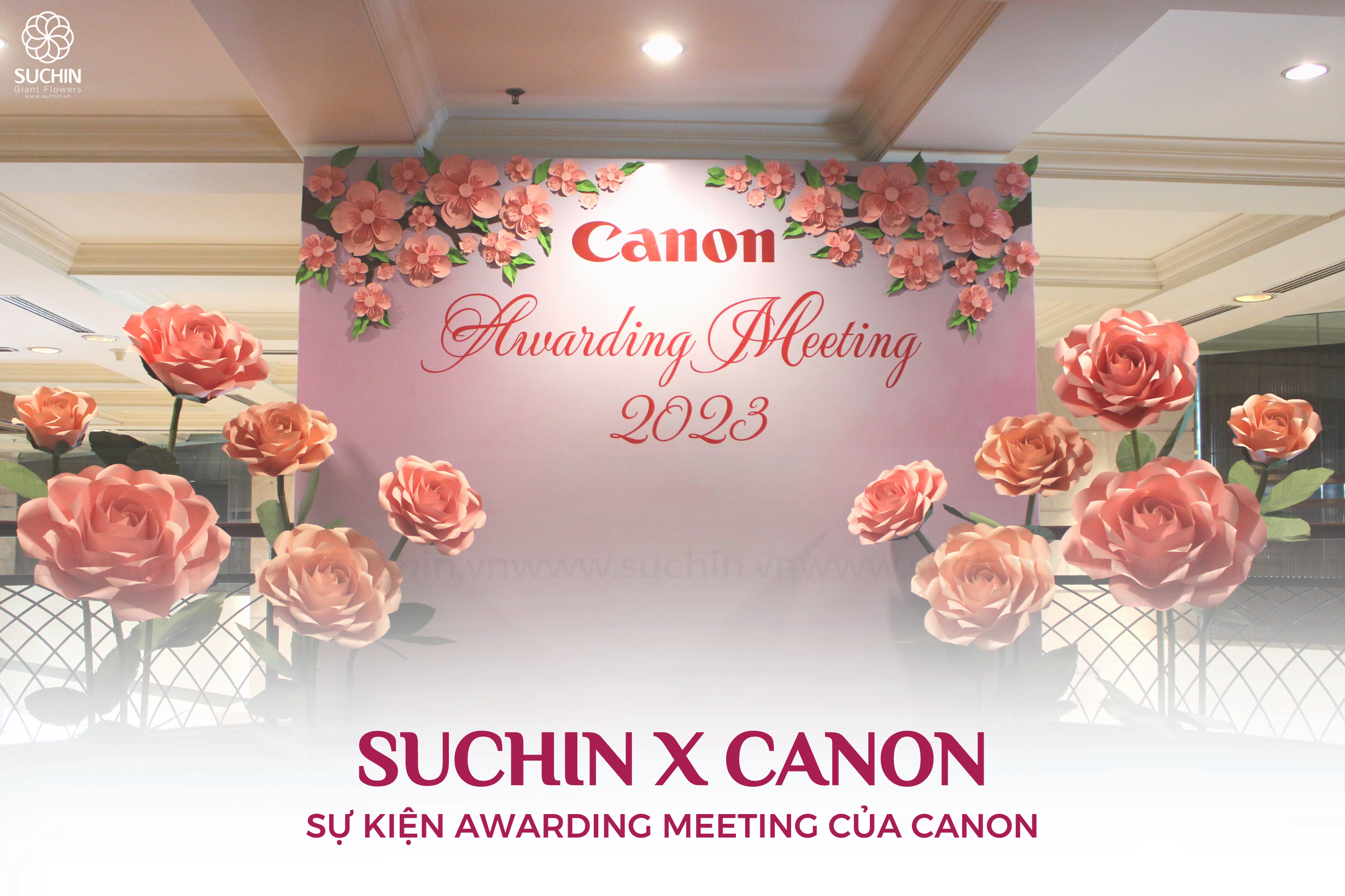 BACKDROP HOA GIẤY SỰ KIỆN CANON AWARDING MEETING 2023